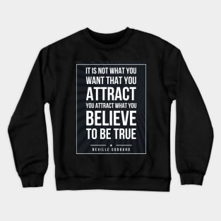 Neville Goddard quote Subway style (white text on black) Crewneck Sweatshirt